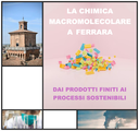 Evento: "La chimica macromolecolare a Ferrara: dai prodotti finiti ai processi sostenibili"